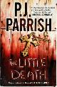 9781847391377 P. J. Parrish, The Little Death