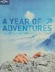 9781741048384 Andrew Bain 41765, Lonely Planet Year of Adventures. A Guide to Where, What And When to Do It