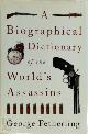 9780709071686 George Fetherling 161460, A Biographical Dictionary of the World's Assassins