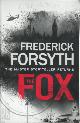 9780593080597 Frederick Forsyth 14587, Fox