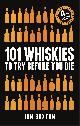 9781472258267 Ian Buxton 197703, 101 whiskies to try before you die (4th ed). 4th Edition