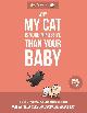 9781524850623 Matthew Inman 280055, The Oatmeal, Why My Cat Is More Impressive Than Your Baby