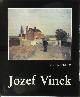  Denijs Peeters 15609, Jozef Vinck [ex. geschonken aan Jos Vandeloo door het gemeentebestuur van Mortsel]. Gesitueerd in de kunstgeschiedenis van zijn tijd