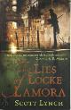 9780575079755 Scott Lynch 74012, The Lies of Locke Lamora. The deviously twisty fantasy adventure you will not want to put down
