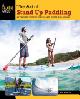 9780762773299 Ben Marcus 44027, The Art of Stand Up Paddling