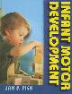 9780736002264 Piek, Jan P., Infant Motor Development