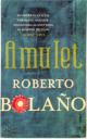 9780330511834 Roberto Bolaño 29488, Amulet