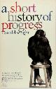 9781920885793 Ronald Wright 14374, A Short History of Progress