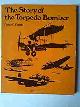 9789070040949 Peter Charles Smith 213979, The Story of the Torpedo Bomber