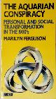 9780586083901 Marilyn Ferguson 59967, The aquarian conspiracy. Personal and social transformation in the 1980s