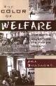 9780195101225 Jill S. Quadagno, The Color of Welfare: How Racism Undermined the War on Poverty