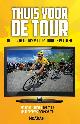 9789046814314 Monique Huijdink 96918, Anne Spapens 107421, Thuis voor de Tour. De Tour de France voor en door de tv-kijker