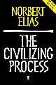 9780631221616 Elias, Norbert, Civilizing Process. Sociogenetic and Psychogenetic Investigations