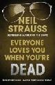 9780857861146 Neil Strauss 30056, Everyone Loves You When You're Dead