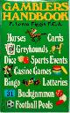 9780600340119 Eric Lenox Figgis, Gamblers Handbook. Horses / cards / greyhounds / casino games / lotteries / backgammon and more