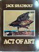 0771081138 Jack Shadbolt 284706, Act of Art: the Image-Making Process