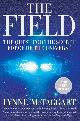 9780061435188 Lynne McTaggart 45593, The Field: The Quest for the Secret Force of the Universe