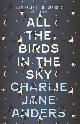 9781785650550 Charlie Jane Anders 228107, All the Birds in the Sky