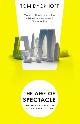 9780099538233 Tom Dyckhoff 192722, The Age of Spectacle. The Rise and Fall of Iconic Architecture