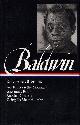 9781883011512 James Baldwin 42595, James Baldwin: Early Novels & Stories (LOA #97). Go Tell It on the Mountain / Giovanni's Room / Another Country / Going to Meet the Man