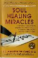 9781940363073 Zhi Gang Sha 216483, Soul Healing Miracles. Ancient and New Sacred Wisdom, Knowledge, and Practical Techniques for Healing the Spiritual, Mental, Emotional, and Physical Bodies