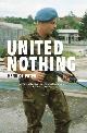 9789463899802 Henk de Pater 286764, United Nothing: Oorlogsdagboek van een Support Commander, Bosnië " 1994-1995