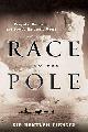 9781401300470 Ranulph Fiennes 42437, Race To The Pole. Tragedy, Heroism, and Scott's Antarctic Quest