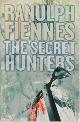 9780316858694 Ranulph Fiennes 42437, The Secret Hunters