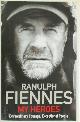9781444722420 Ranulph Fiennes 42437, My Heroes. Extraordinary Courage, Exceptional People