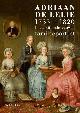 9789462580398 Josephina de Fouw 235469, Adriaan de Lelie. 1755-1820 het achttiende-eeuwse familieportret