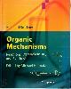 9783642036507 Bruckner, Reinhard, Organic Mechanisms: Reactions, Stereochemistry and Synthesis