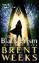 9781841499048 Brent Weeks 46883, The Black Prism. Book 1 of Lightbringer