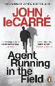 9780241986547 John le Carre 232102, Agent Running in the Field. A BBC 2 Between the Covers Book Club Pick