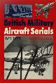 711002479 Bruce Robertson 25215, British Military Aircraft Serials 1911-1971