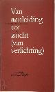  Pieter Hagers 135269, Van aanleiding tot zucht (van verlichting). Klein uitgeverswoordenboek