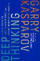 9781610397865 Kasparov, Garry, Deep Thinking. Where Machine Intelligence Ends and Human Creativity Begins