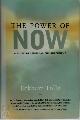 9781577311522 Eckhart Tolle 10399, The Power of Now. A Guide to Spiritual Enlightenment