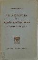  Fernand Braudel 25115, La Méditerranée et le Monde méditerranéen à l'époque de Philippe II [First edition]