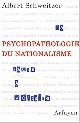 9782845902374 Albert Schweitzer 13922, Psychopathologie du nationalisme