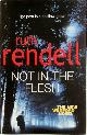 9780091920609 Ruth Rendell 15920, Not in the Flesh