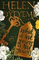 9781447299394 Helen Oyeyemi 72987, What Is Not Yours Is Not Yours