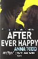9781982131180 Anna Todd 97512, After Ever Happy