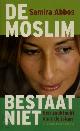 9789035128446 Samira Abbos 63859, De moslim bestaat niet. Een zoektocht naar de islam
