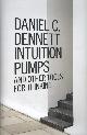 9781846144752 Daniel C. Dennett 244155, Intuition Pumps and Other Tools for Thinking