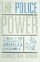 9780231132077 Markus Dirk Dubber 292182, The Police Power. Patriachy and the Foundations of American Government