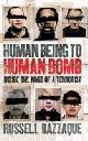 9781840468625 Russell Razzaque 15018, Human Being to Human Bomb. Inside the Mind of a Terrorist
