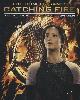 9780545599337 , Catching Fire: The Official Illustrated Movie Companion