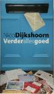  Nico Dijkshoorn 10882, Verder alles goed