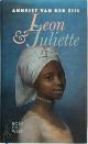  Annejet van der Zijl 10251, Leon & Juliette [luxe editie]. Boekenweekgeschenk