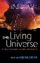 9781576759691 Elgin, Duane, The Living Universe. Where Are We? Who Are We? Where Are We Going?